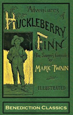 _Adventures of Huckleberry Finn (Tom Sawyer's Comrade)- [Complete and unabridged. 174 original illustrations.] mark twain book cover