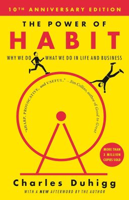 _The Power of Habit- Why We Do What We Do in Life and Business charles duhigg