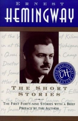 _The Short Stories- The First Forty-nine Stories with a Brief Preface by the Author hemingway book cover