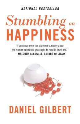 stumbling on happiness daniel gilbert (1) book cover