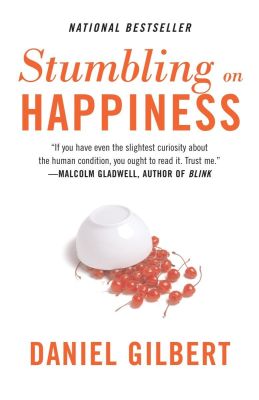 stumbling on happiness daniel gilbert (1) book cover