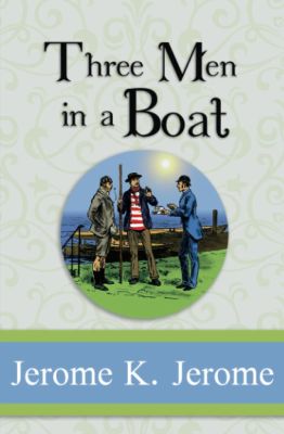 three men in a boat jerome K. jerome book cover